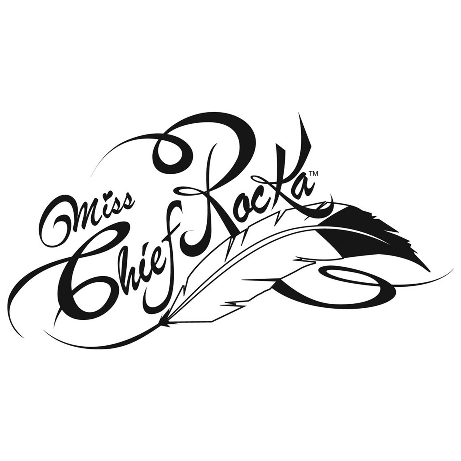 Miss Chief Rocka