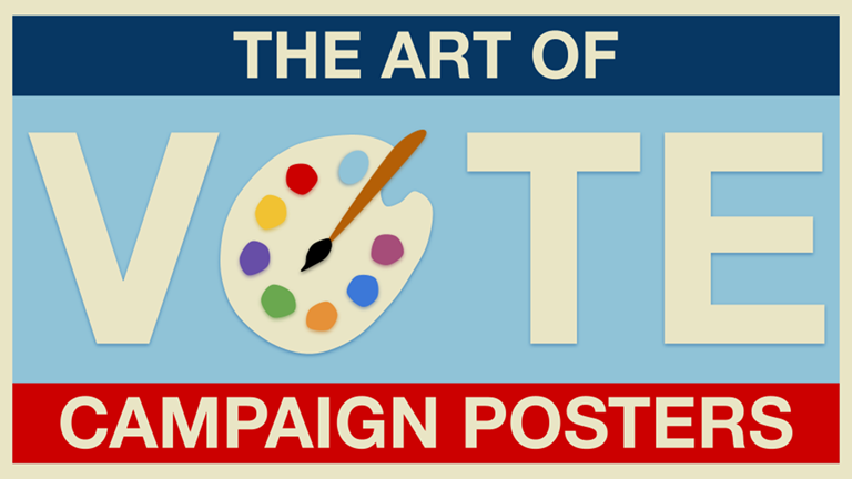 Graphic art that says "The art of campaign posters." The word, "vote" is at the center of the poster. The "o" is a paint palette with a paintbrush.