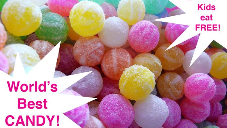 A candy advertisement that says "World's Best CANDY!" and "Kids eat FREE!"