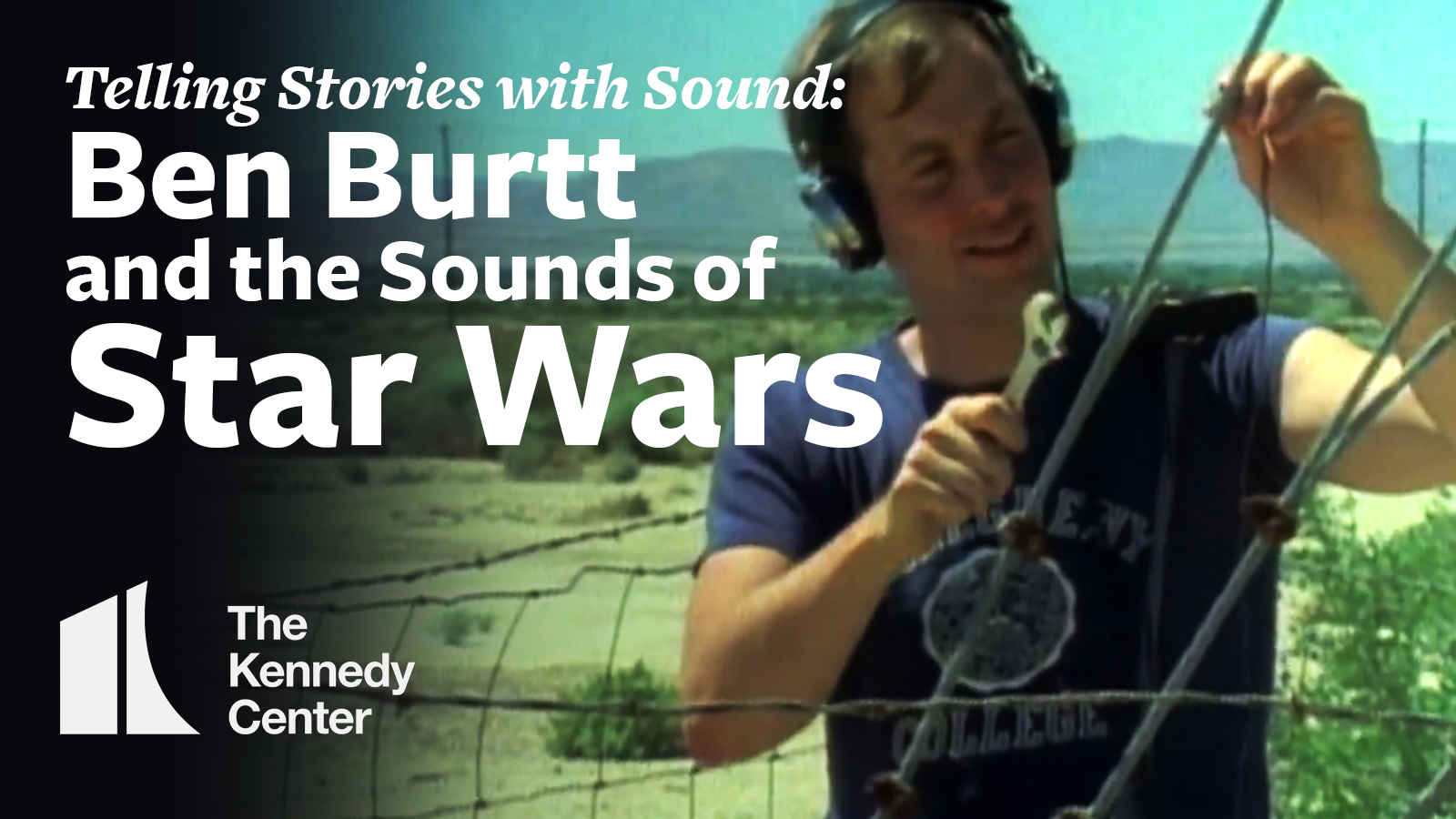 telling stories with sound -ben burtt and the sounds of star wars.png